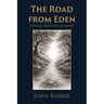 The Road from Eden: Studies in Christianity and Culture