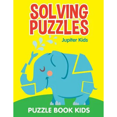 Solving Puzzles: Puzzle Book Kids