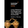 Long-Distance Exchange and Inter-Regional Economies