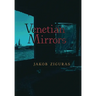Venetian Mirrors