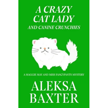 A Crazy Cat Lady and Canine Crunchies
