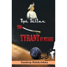 Tipu Sultan The Tyrant of Mysore