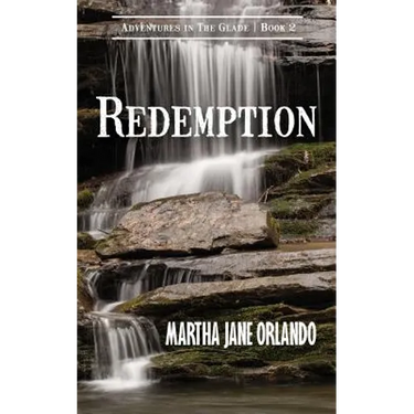 Redemption Adventures in The Glade Book 2