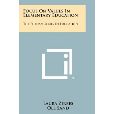 Focus on Values in Elementary Education: The Putnam Series in Education