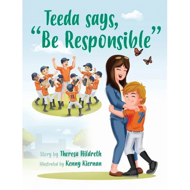 Teeda says, "Be Responsible"