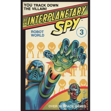 Be An Interplanetary Spy: Robot World