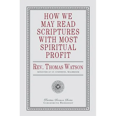How We May Read Scriptures with Most Spiritual Profit