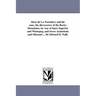 Sieur de La Verendrye and his sons, the discoverers of the Rocky Mountains, by way of lakes Superior and Winnepeg, and rivers Assineboin and Missouri