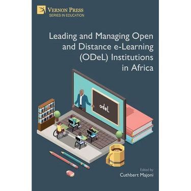 Leading and Managing Open and Distance e-Learning (ODeL) Institutions in Africa
