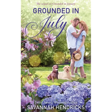 Grounded in July: The Sequel to Grounded in January