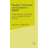 Nuclear Command and Control in NATO: Nuclear Weapons Operations and the Strategy of Flexible Response