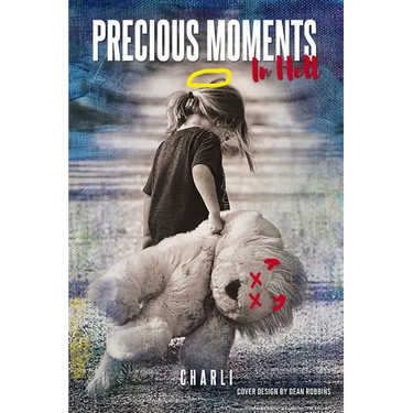 Precious Moments in Hell
