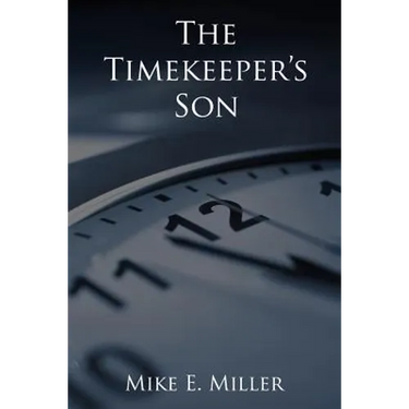 The Timekeeper's Son: The Timekeepers, Book 1