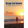 Messages from Ramadear: A collective hope for humanity