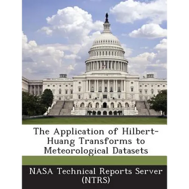 The Application of Hilbert-Huang Transforms to Meteorological Datasets