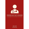 Pressed but Not Crushed: Encouragement for Christian Junior Doctors