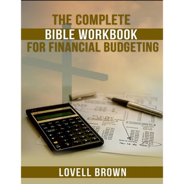 The Complete Bible Workbook For Financial Budgeting