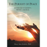 The Pursuit of Peace: Letting Go of Anxiety, Worry, and Fear