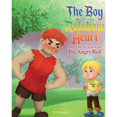 The Boy with the Rainbow Heart and the Invasion of Big Angry Red