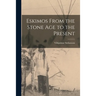 Eskimos From the Stone Age to the Present