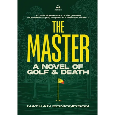 The Master: A Novel of Golf and Death
