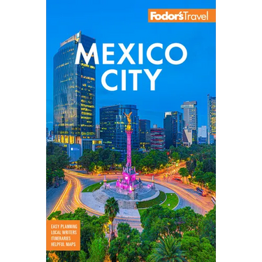 Fodor's Mexico City