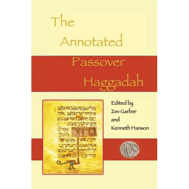 The Annotated Passover Haggadah