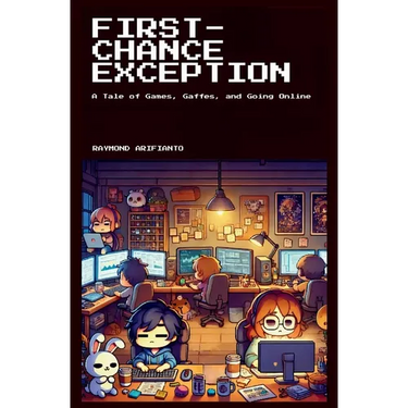 First-Chance Exception: A Tale of Games, Gaffes, and Going Online