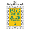 Daily Telegraph Big Book Quick Crosswords Book 5