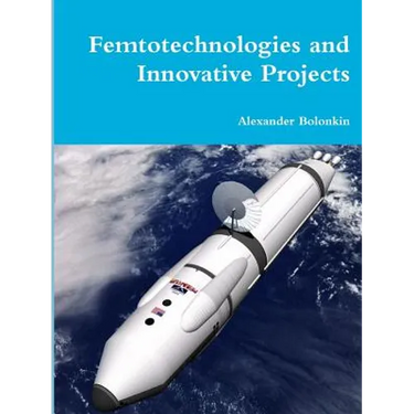 Femtotechnologies and Innovative Projects