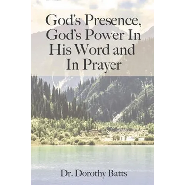 God's Presence, God's Power in His Word and in Prayer