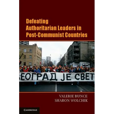Defeating Authoritarian Leaders in Postcommunist Countries