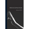 Miscegenation