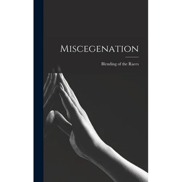 Miscegenation