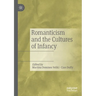 Romanticism and the Cultures of Infancy