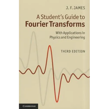 A Student's Guide to Fourier Transforms