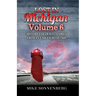 Lost In Michigan Volume 6