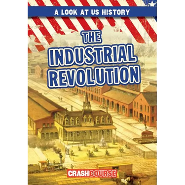 The Industrial Revolution