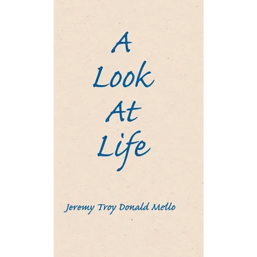 A Look At Life