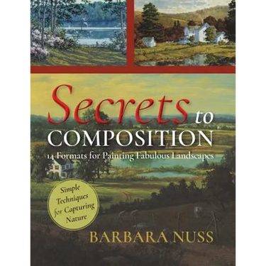 Secrets to Composition: 14 Formulas for Landscape Painting