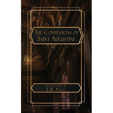 The Confessions of Saint Augustine