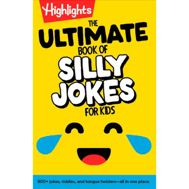 The Ultimate Book of Silly Jokes for Kids: Kid-Friendly Joke Book with Hundreds of Jokes, Riddles and Tongue Twisters for Laugh-Out-Loud Fun, Kids 6+