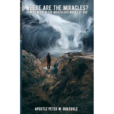 Where Are the Miracles?: How to Walk in the Miraculous Works of God