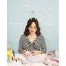 Tilly and the Buttons: Stretch!: Make Yourself Comfortable Sewing with Knit Fabrics
