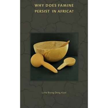 Why Does Famine Persist in Africa?