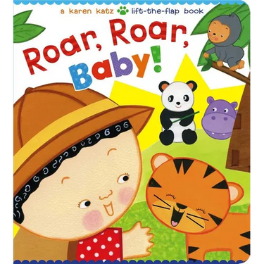 Roar, Roar, Baby!: A Karen Katz Lift-The-Flap Book