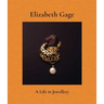 Elizabeth Gage: A Life in Jewellery