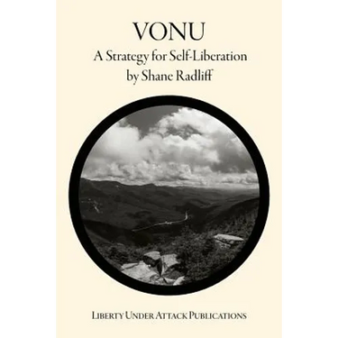 Vonu: A Strategy for Self-Liberation