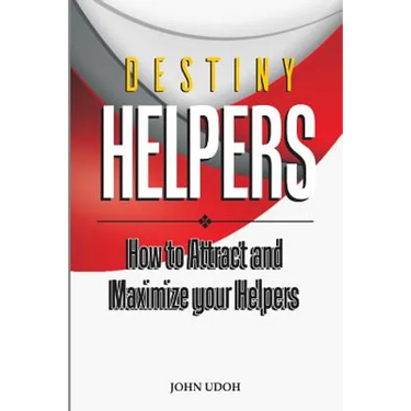 Destiny Helpers: How to Attract and Maximize Your Helpers