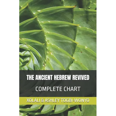 The Ancient Hebrew Revived: Complete Chart